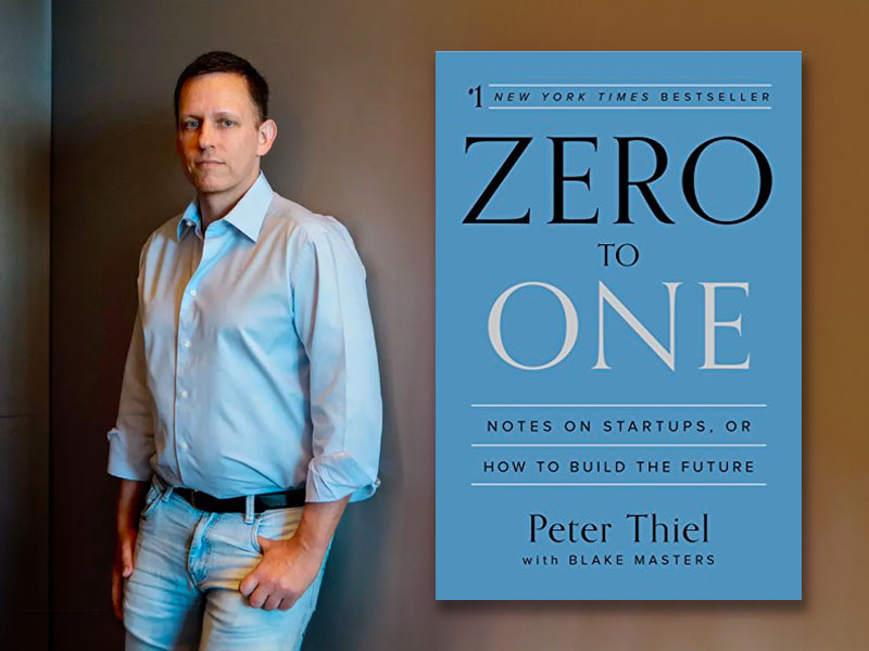 Peter Thiel and his book "Zero to One"